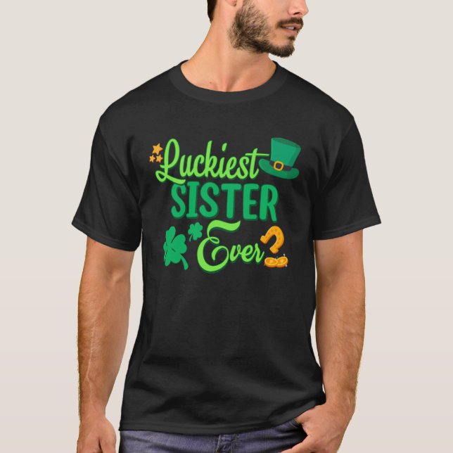 Luckiest Sister Ever St Patricks Day Cute Women T Shirt (Framsida)