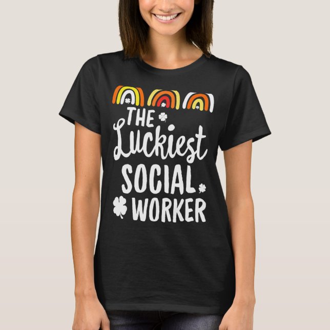 Luckiest Social Worker St patrick's day Lucky T Shirt (Framsida)