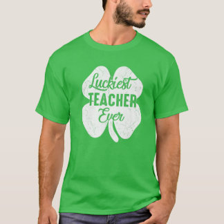 Luckiest Teacher Aldrig St patrick's day Lärare Gi T Shirt