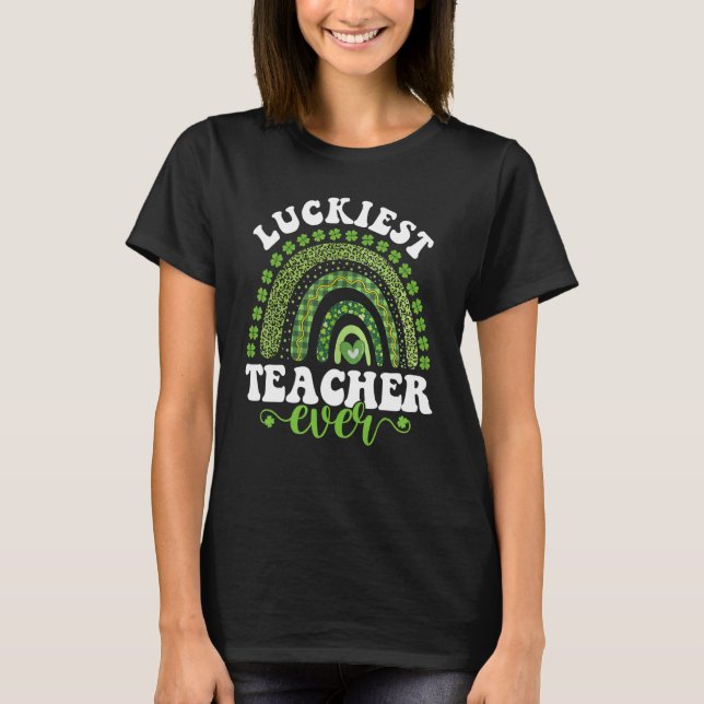 Luckiest Teacher Ever Four Leaf C St Patrick's Day T Shirt (Framsida)