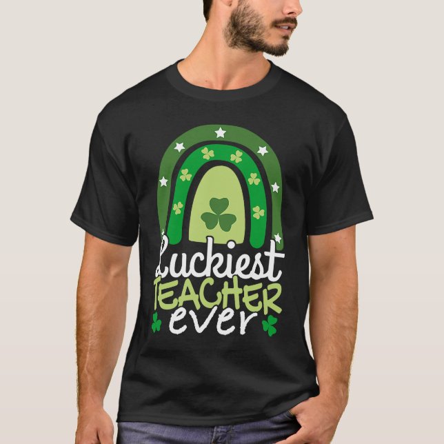 Luckiest Teacher Ever I School Class St Patricks D T Shirt (Framsida)