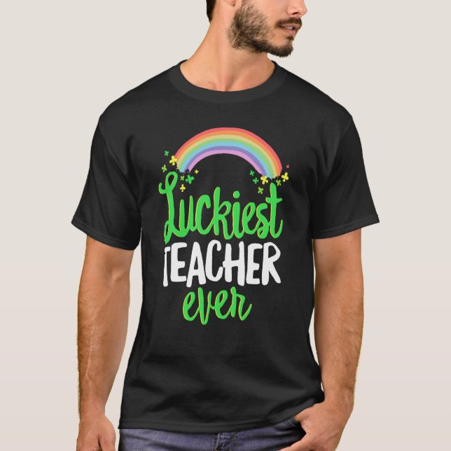 Luckiest Teacher Ever Rainbow Shamrock St Patrick' T Shirt (Framsida)