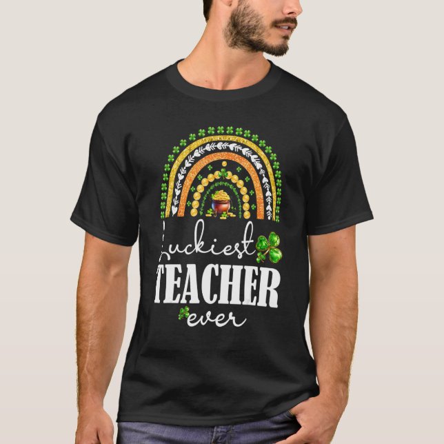 Luckiest Teacher Ever Rainbow St Patricks Day 4 T Shirt (Framsida)