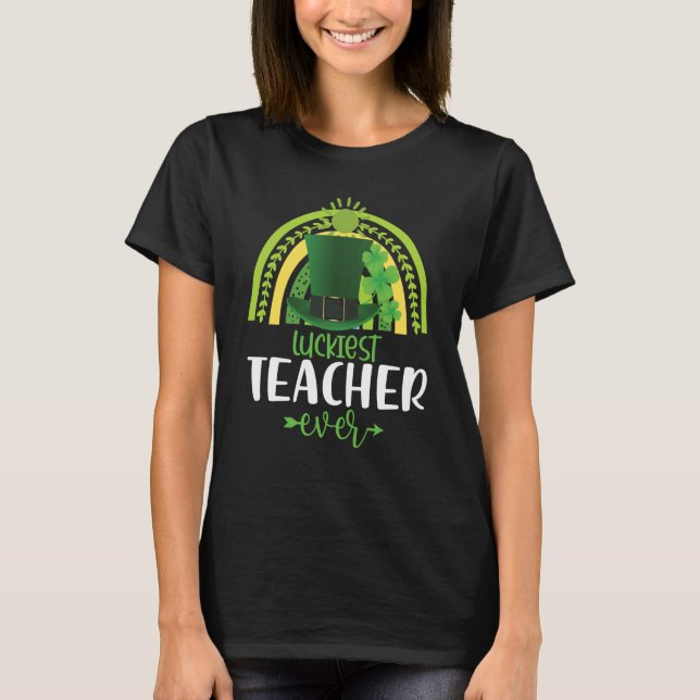 Luckiest Teacher Ever Saint Patrick's Day Irish Sh T Shirt (Framsida)