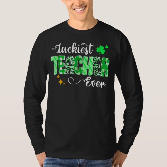 Luckiest Teacher Ever Shamrock Teacher St Patricks T Shirt (Framsida)