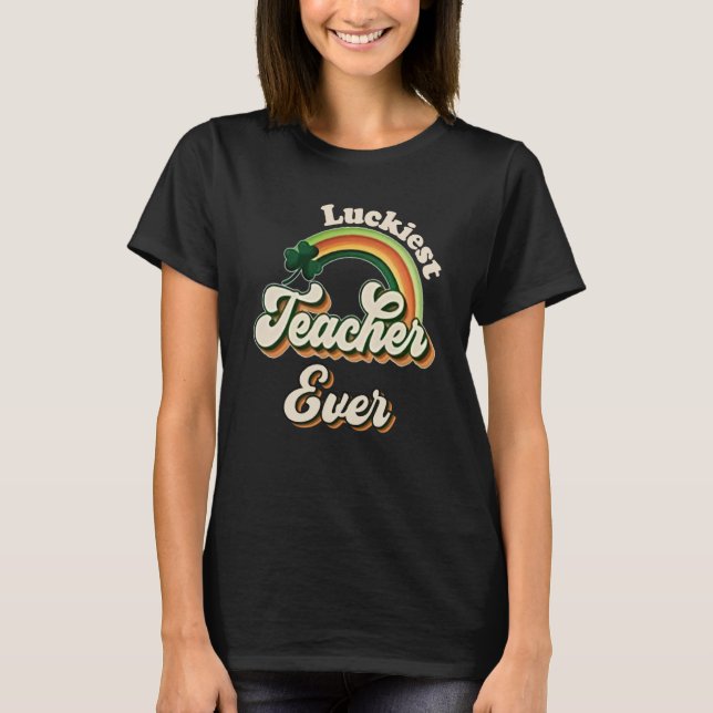 Luckiest Teacher Ever St Patricks Day School Retro T Shirt (Framsida)