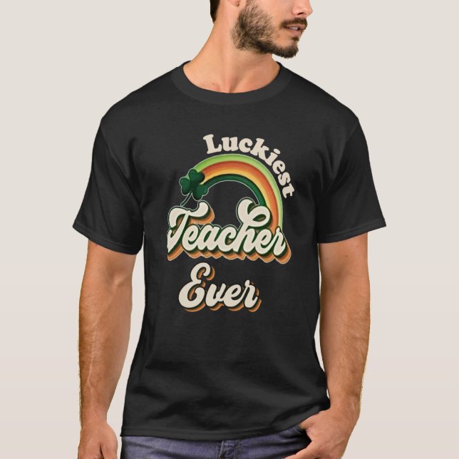 Luckiest Teacher Ever St Patricks Day School Retro T Shirt (Framsida)