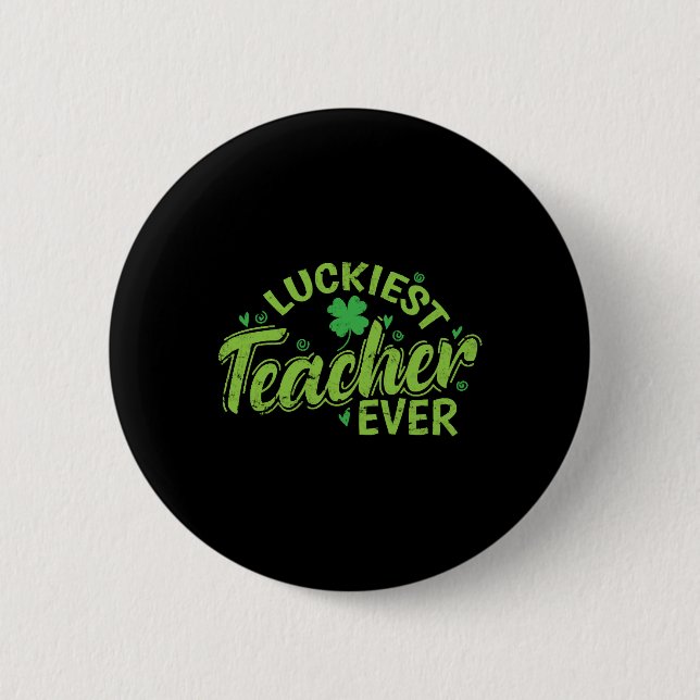 Luckiest Teacher nånsin St. Patricks Day Knapp (Framsida)