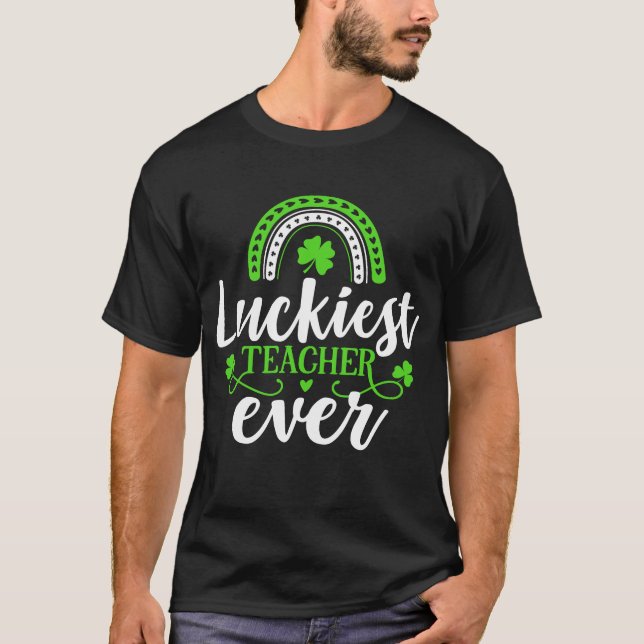 Luckiest Teacher nånsin St patrick's day T Shirt (Framsida)