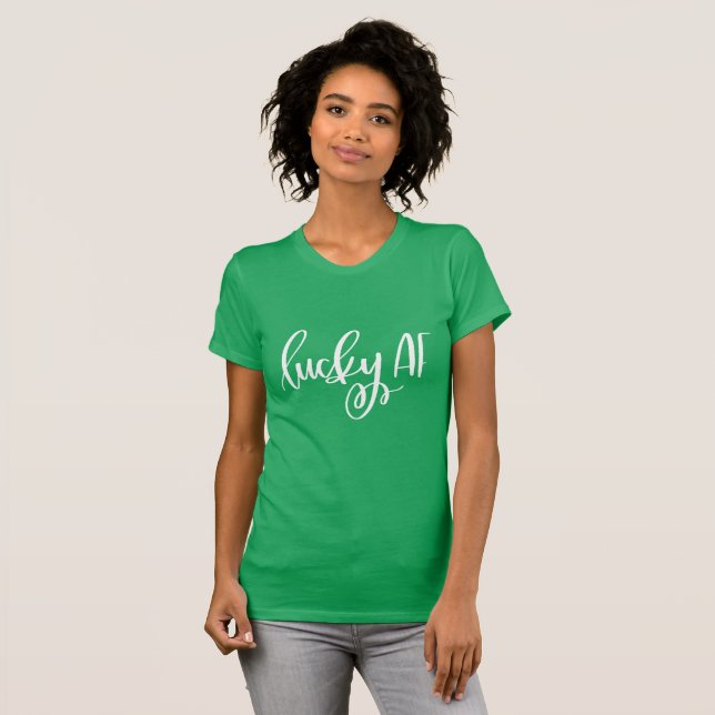 Lucky AF | Cute St patricks day Irish Quote T Shirt (Hel framsida)