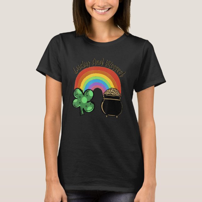 Lucky And Blessed Rainbow Saint Patrick's Day Sham T Shirt (Framsida)
