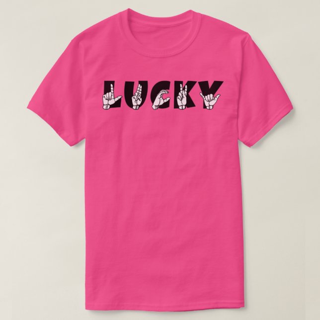 LUCKY ASL-teckenspråksdesign 7 T Shirt (Design framsida)
