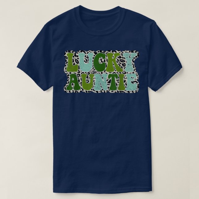 Lucky Auntie St patrick's day Funny Moster Irish S T Shirt (Design framsida)