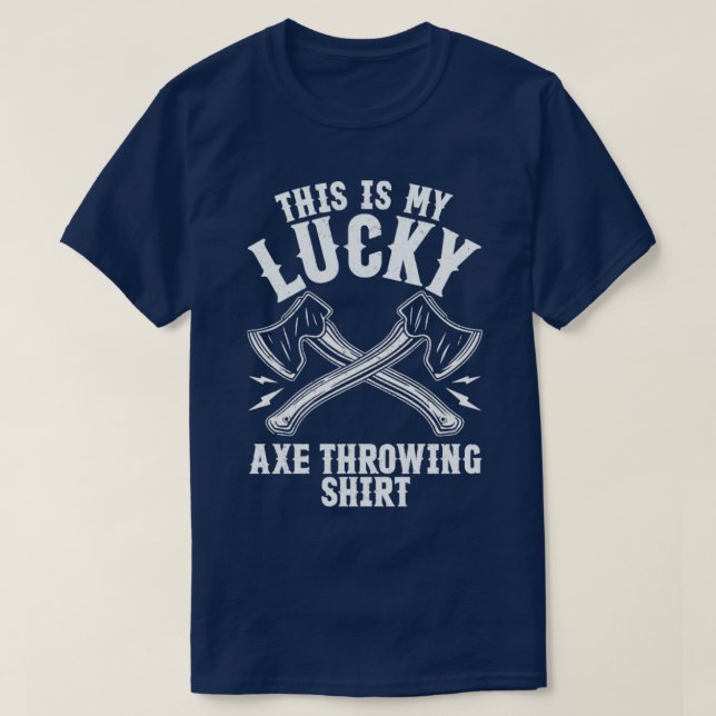 Lucky Ax Throwing Shirt Funny Hatchet T (Design framsida)