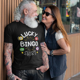 Lucky Bingo Shirt Funny Bingo Lovers T Shirt