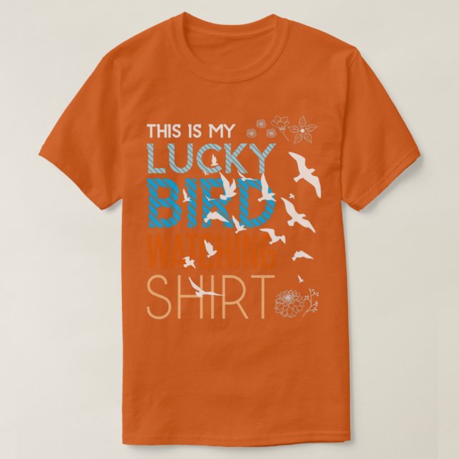 Lucky Bird Watching T Shirt (Design framsida)