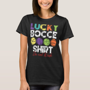 Lucky Bocce Boll Bocce Boll Player T Shirt