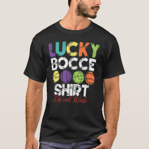 Lucky Bocce Boll Bocce Boll Player T Shirt