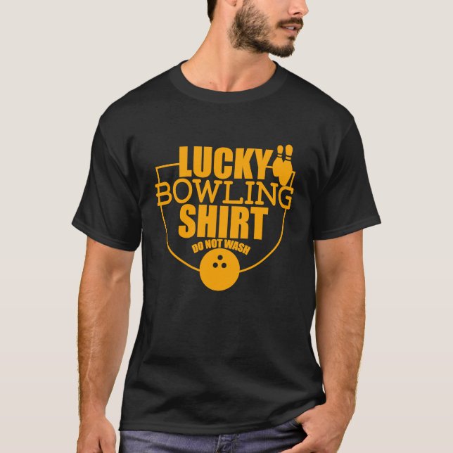 Lucky Bowling  Do Not Wash  Quote For Bowlers  7 T Shirt (Framsida)