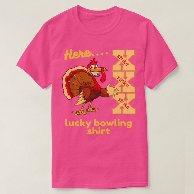 Lucky Bowling Here Turkey Strike T Shirt (Design framsida)
