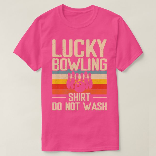 Lucky Bowling Tvättar inte funny Bowlareare Bowlin T Shirt (Design framsida)