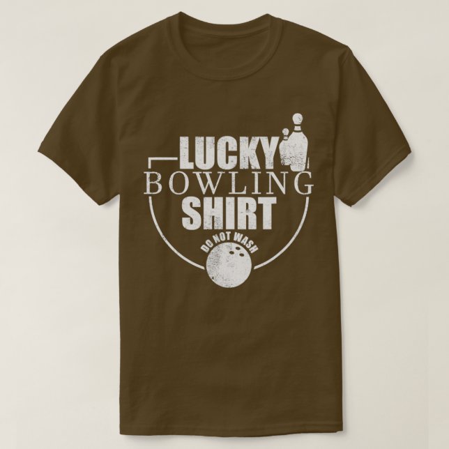 Lucky Bowling Tvättar inte Funny Tenpin T Shirt (Design framsida)
