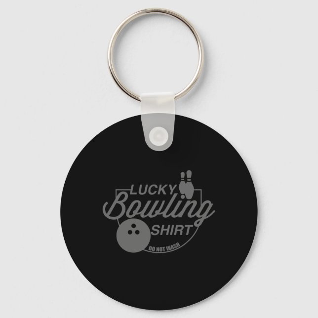 Lucky Bowling Tvättar inte Roligt citat för Bowler Nyckelring (Framsida)