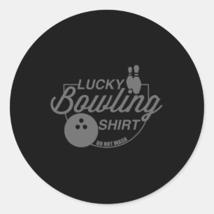 Lucky Bowling Tvättar inte Roligt citat för Bowler Runt Klistermärke