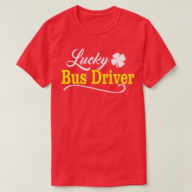 Lucky BUS DRIVER St Patricks Day Holiday Fun Schoo T Shirt (Design framsida)