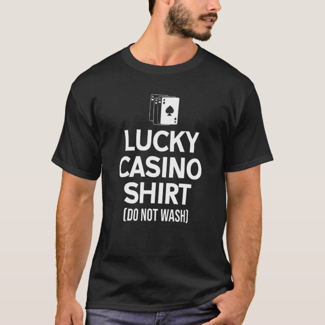 Lucky Casino For Gambler Roulette or Blackjack Pla T Shirt (Framsida)
