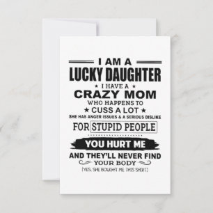 Lucky Daughter Crazy Mamma Kort