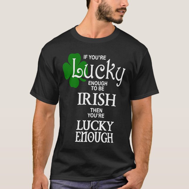 Lucky Enough Irish C T Shirt (Framsida)
