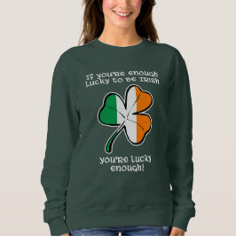 Lucky enough to be Irish T Shirt