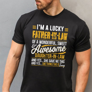 Lucky far-in-law of fantastisk svärdotter-in-law t shirt