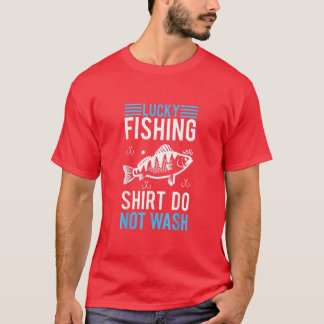 Lucky Fishing Do Not Wash Blade Bait Jigging T Shirt
