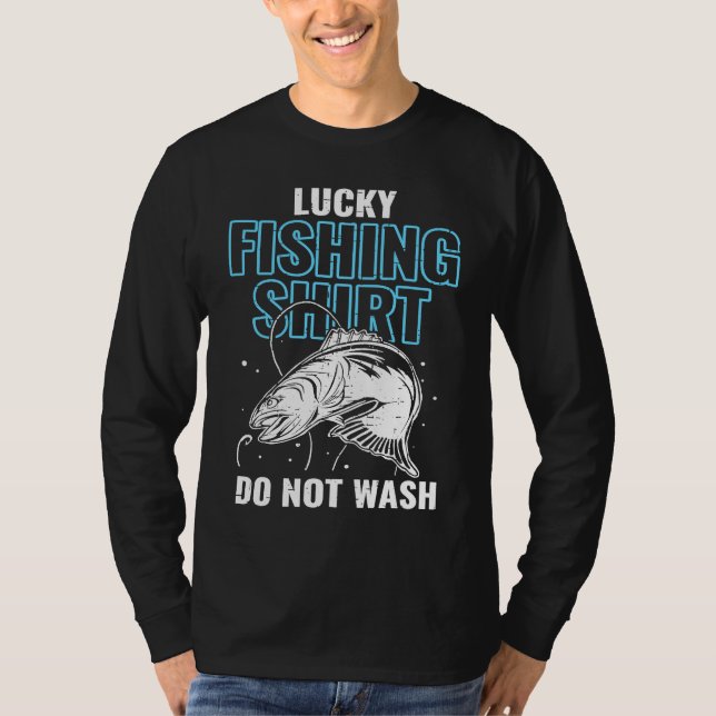 Lucky Fishing  for Fish Hunter and Fisherman  17 T Shirt (Framsida)