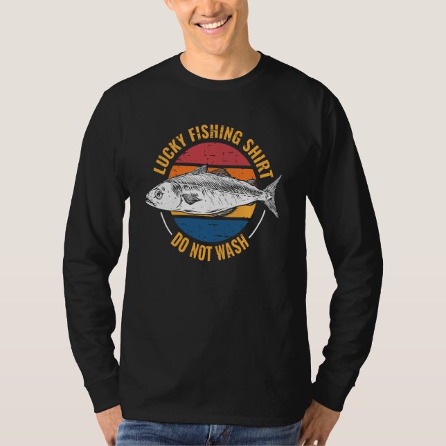 Lucky Fishing for Fish Hunter and Fisherman  6 T Shirt (Framsida)