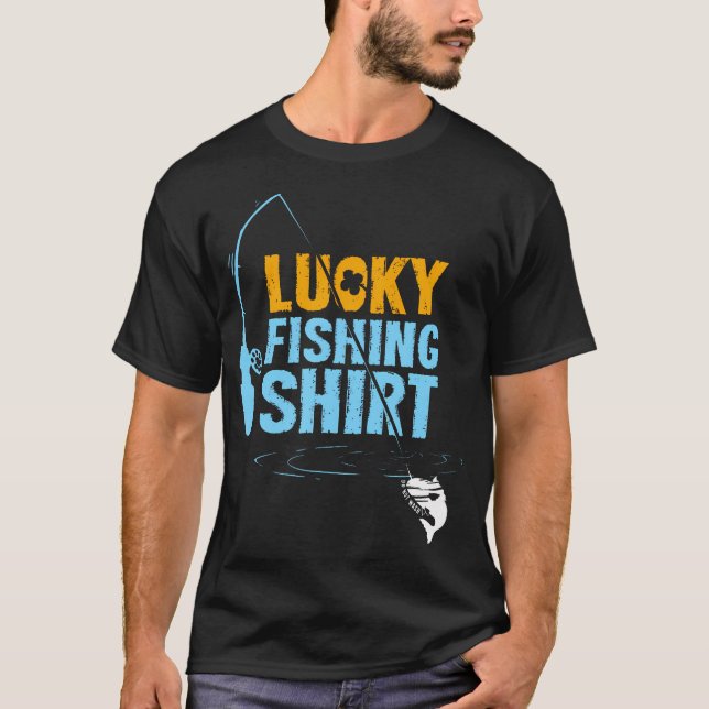 Lucky Fishing Shirt for a Fisherman T (Framsida)