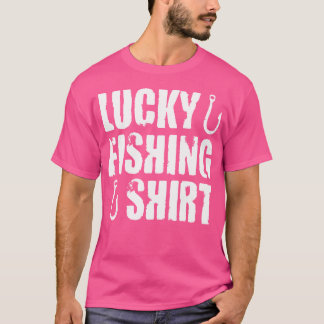 Lucky Fishing T Shirt