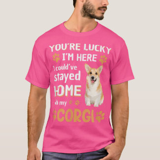 Lucky Have Home With My Corgi Dog T-Shirt
