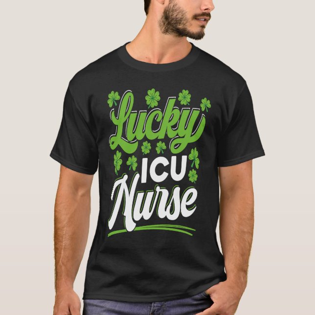 Lucky ICU Nurse RN Intensive Care Unit St Patricks T Shirt (Framsida)