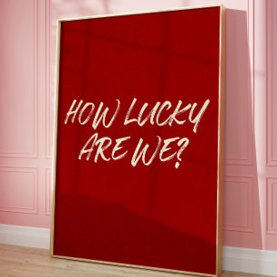 Lucky Kärlek Aesthetic Romantic Push Script Citat Poster