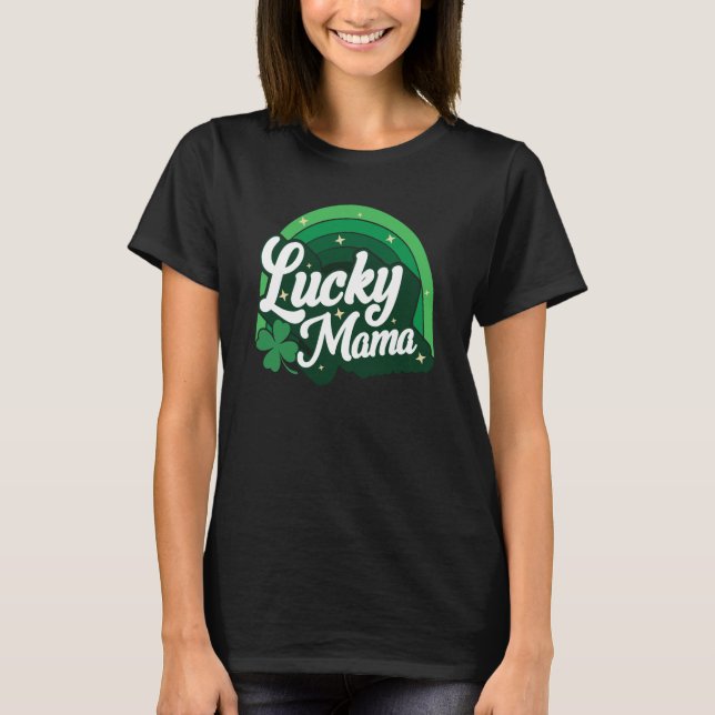 Lucky Mama Shamrock Women St Patrick's Day Ireland T Shirt (Framsida)