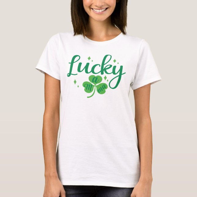 Lucky Mamma, St. Patrick's Day T Shirt (Framsida)