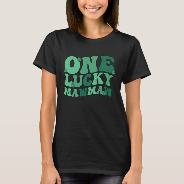 Lucky Mawmaw Grandmother St Patrick's Day Mawmaw G T Shirt (Framsida)