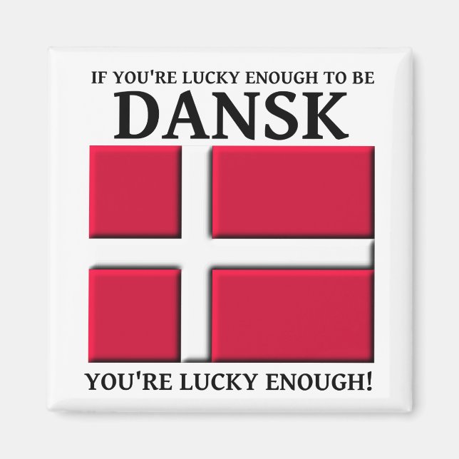 Lucky nog att vara Dansk Danish Magnet (Framsidan)