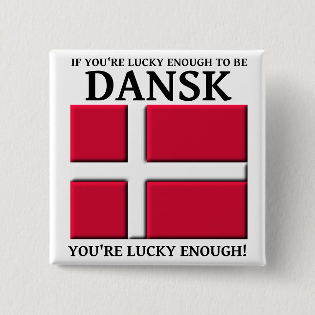 Lucky nog att vara dansk-knapp knapp (Framsida)