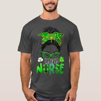 Lucky Nurse St patrick's day Nurse Shamrock Messy T Shirt