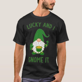 Lucky och jag Gnome It - Cute St. Patrick's Day T Shirt