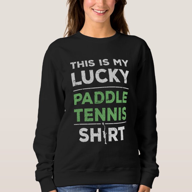 Lucky Paddle Tennis Player Saying T Shirt (Framsida)